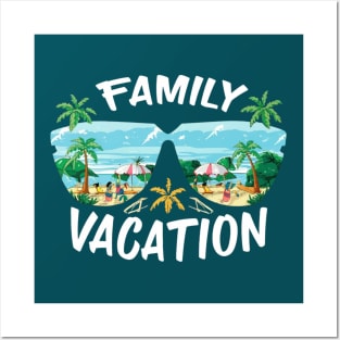 FAMILY VACATION TIME Posters and Art